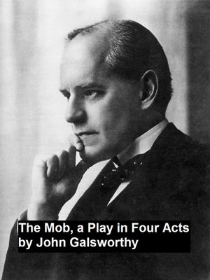 cover image of The Mob, a Play in Four Act